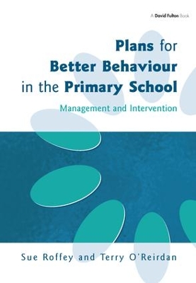 Plans for Better Behaviour in the Primary School book