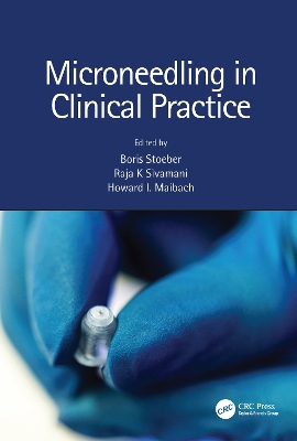 Microneedling in Clinical Practice by Boris Stoeber