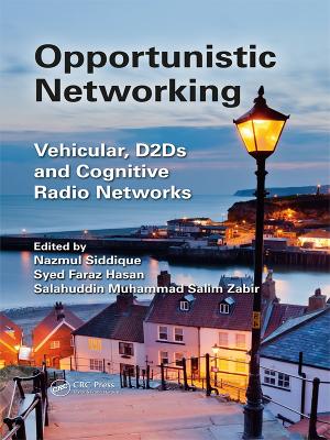 Opportunistic Networking: Vehicular, D2D and Cognitive Radio Networks book