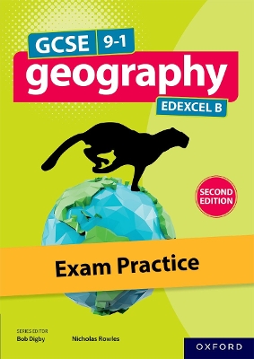 GCSE 9-1 Geography Edexcel B second edition: Exam Practice book