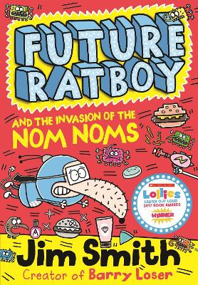 Future Ratboy and the Invasion of the Nom Noms by Jim Smith