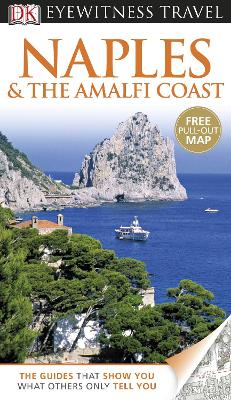 DK Eyewitness Travel Guide: Naples & the Amalfi Coast book
