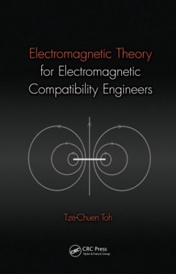 Electromagnetic Theory for Electromagnetic Compatibility Engineers book