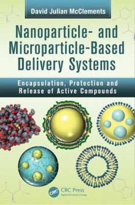 Nanoparticle- and Microparticle-based Delivery Systems by David Julian McClements