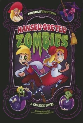 Hansel & Gretel & Zombies: A Graphic Novel book
