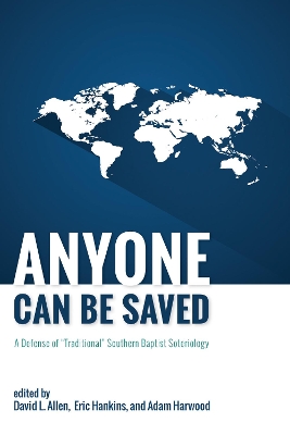 Anyone Can Be Saved by David L Allen