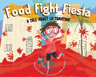 Take Me to La Tomatina! book
