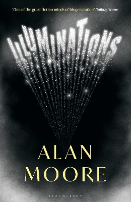 Illuminations: The Top 5 Sunday Times Bestseller by Alan Moore