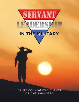 Servant Leadership in the Military book