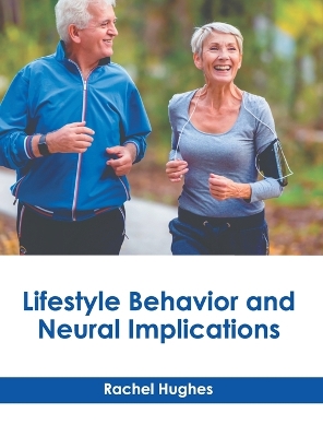 Lifestyle Behavior and Neural Implications book