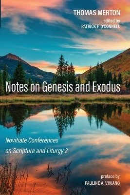 Notes on Genesis and Exodus by Thomas Merton