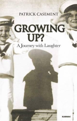 Growing Up? by Patrick Casement