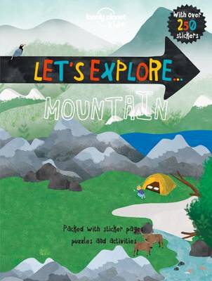 Let's Explore... Mountain by Lonely Planet Kids