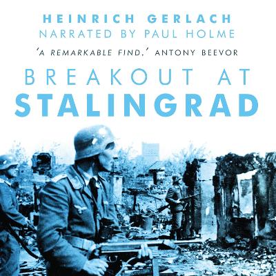 Breakout at Stalingrad by Heinrich Gerlach