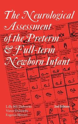 Neurological Assessment of the Preterm and Fullterm Newborn Infant book