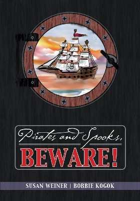 Pirates and Spooks, Beware! book