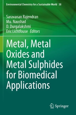 Metal, Metal Oxides and Metal Sulphides for Biomedical Applications by Saravanan Rajendran