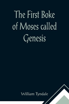The First Boke of Moses called Genesis book