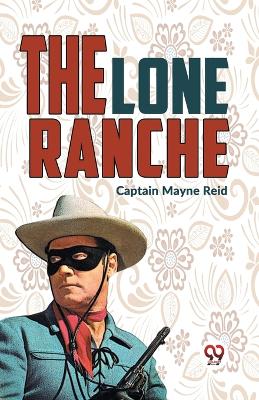 The Lone Ranche book