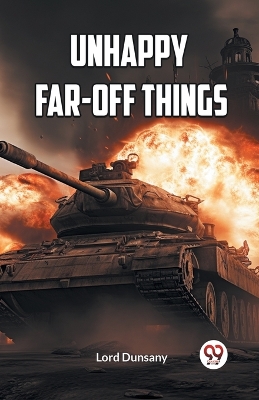 UNHAPPY FAR-OFF THINGS (Edition2023) book