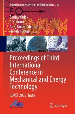 Proceedings of Third International Conference in Mechanical and Energy Technology: ICMET 2023, India book
