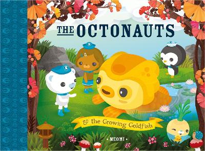 Octonauts and The Growing Goldfish book