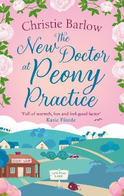 The New Doctor at Peony Practice (Love Heart Lane, Book 8) book