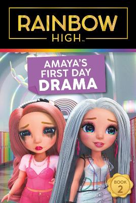 Rainbow High: Amaya's First Day Drama book