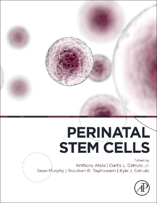 Perinatal Stem Cells by Anthony Atala