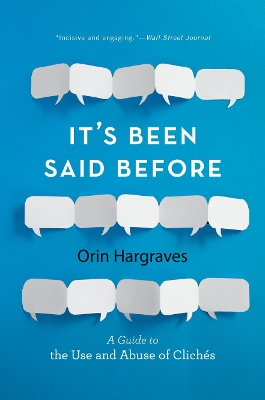 It's Been Said Before by Orin Hargraves