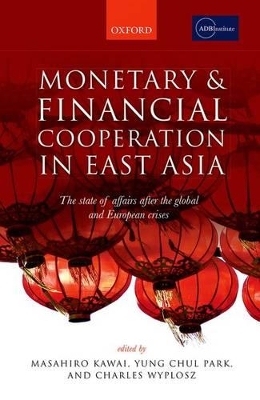 Monetary and Financial Cooperation in East Asia book