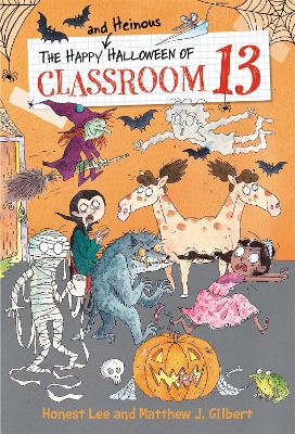 Happy and Heinous Halloween of Classroom 13 by Honest Lee