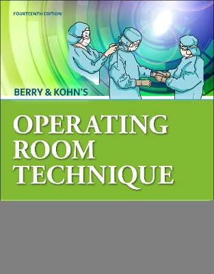 Berry & Kohn's Operating Room Technique - E-Book by Nancymarie Phillips