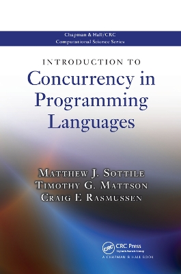 Introduction to Concurrency in Programming Languages by Matthew J. Sottile