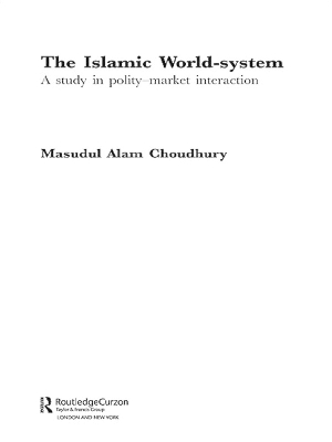 The Islamic World-System by Masudul Alam Choudhury