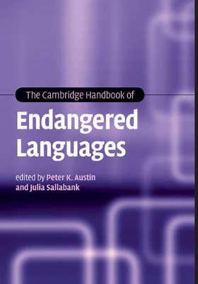 The Cambridge Handbook of Endangered Languages by Peter K. Austin