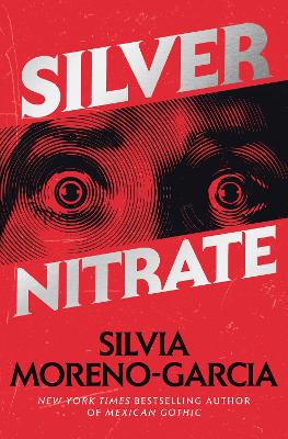 Silver Nitrate by Silvia Moreno-Garcia