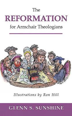 Reformation for Armchair Theologians book