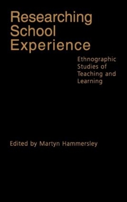 Researching School Experience by Martyn Hammersley