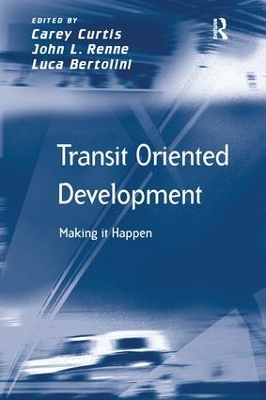 Transit Oriented Development by John L. Renne