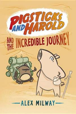 Pigsticks and Harold and the Incredible Journey (Candlewick Sparks) book