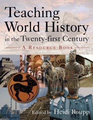 Teaching World History in the Twenty-First Century book
