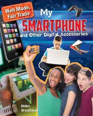 My Smartphone and Other Digital Accessories book