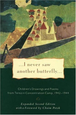 I Never Saw Another Butterfly by Hana Volavkova
