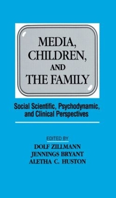 Media, Children and the Family by Dolf Zillmann