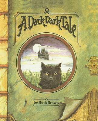 A Dark Dark Tale by Ruth Brown