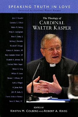 Theology of Cardinal Walter Kasper book