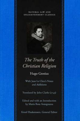 The Truth of the Christian Religion by Hugo Grotius