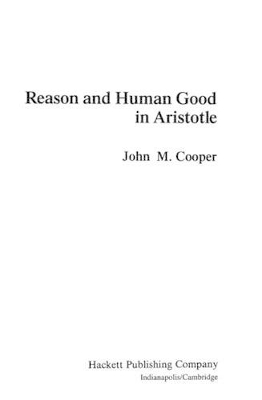 Reason and Human Good in Aristotle book