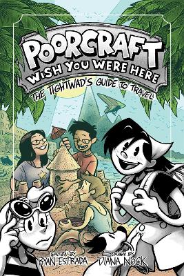 Poorcraft: Wish You Were Here by C. Spike Trotman